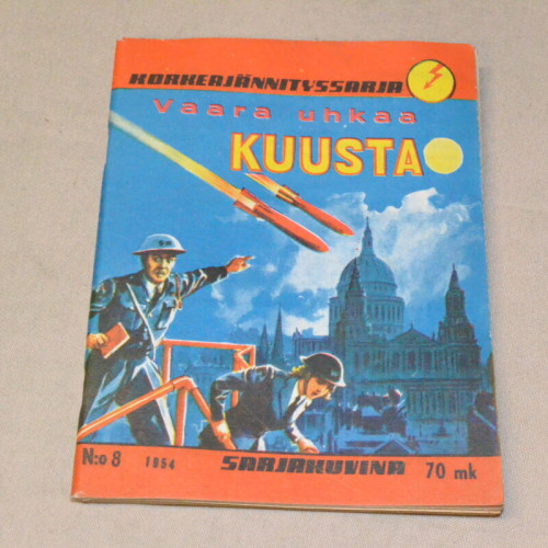 Korkeajännityssarja 08 - 1954 Vaara uhkaa kuusta Korkeajännityssarja 08 - 1954 Vaara uhkaa kuusta